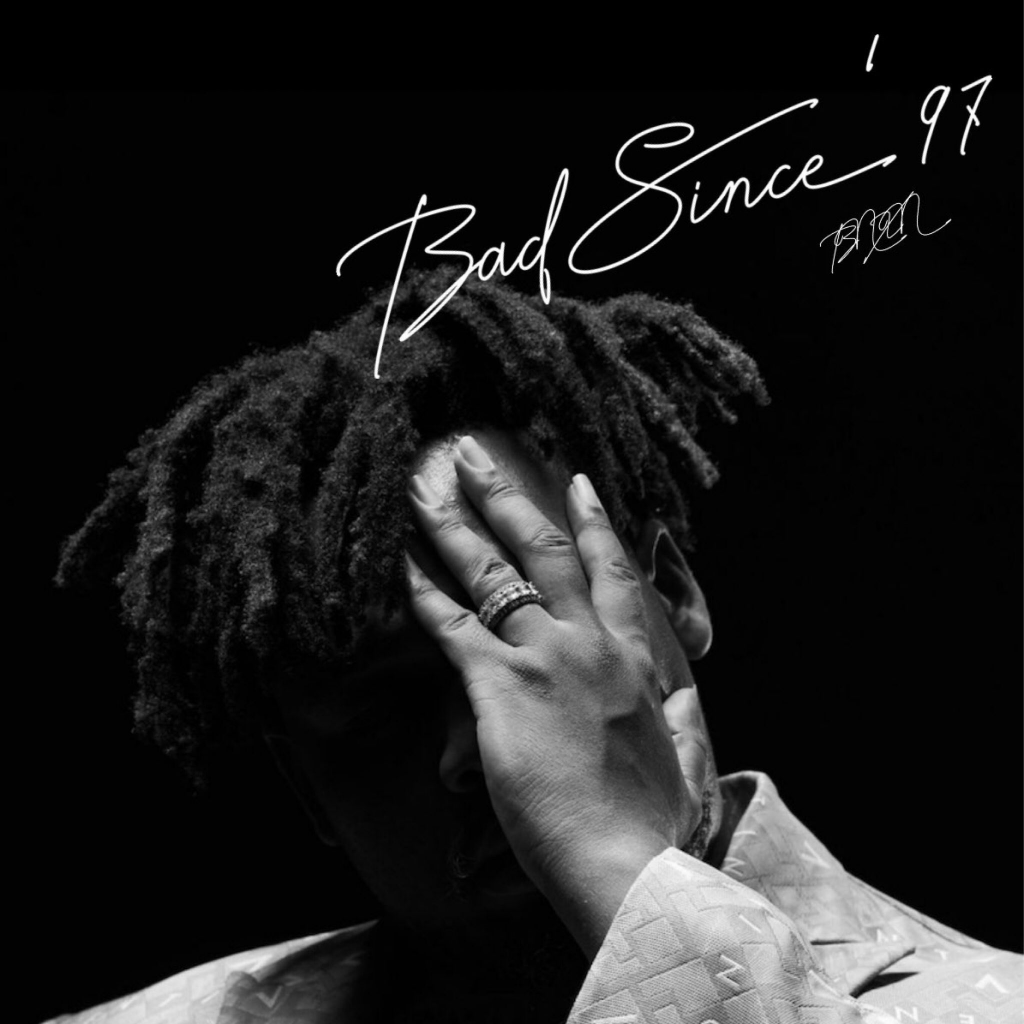 Bad Since 97 cover art