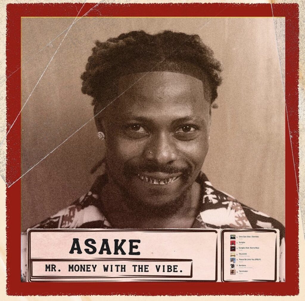 Asake’s “Mr Money with the Vibe” album