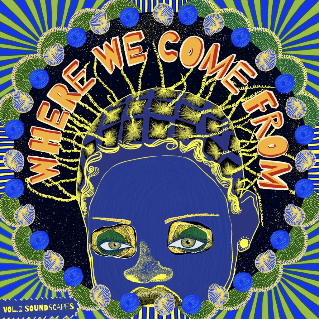Where We Come From Vol. 2: Soundscapes" Cover